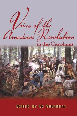 Voces de la Revolución Americana en las Carolinas - Voices of the American Revolution in the Carolinas