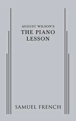 La lección de piano, de August Wilson - August Wilson's The Piano Lesson