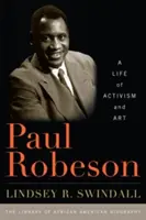 Paul Robeson: Una vida de activismo y arte - Paul Robeson: A Life of Activism and Art