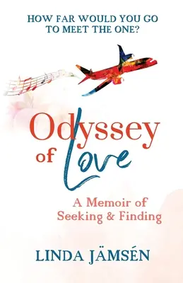 Odisea del amor: Una memoria de búsqueda y encuentro - Odyssey of Love: A Memoir of Seeking and Finding