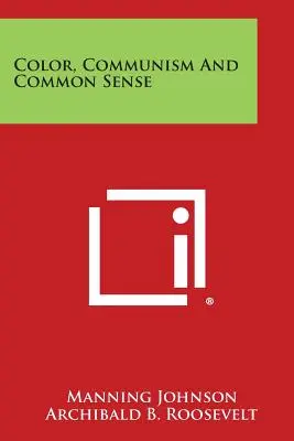 Color, Comunismo y Sentido Común - Color, Communism And Common Sense