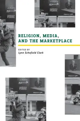 Religión, medios de comunicación y mercado - Religion, Media, and the Marketplace