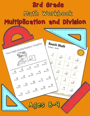 Libro de Matemáticas de 3er Grado - Multiplicación y División - Edades 8-9: Hojas de trabajo de multiplicación y hojas de trabajo de división para 3er Grado, Libro de Matemáticas - 3rd Grade Math Workbook - Multiplication and Division - Ages 8-9: Multiplication Worksheets and Division Worksheets for Grade 3, Math Workbook