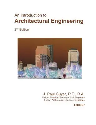 Introducción a la ingeniería arquitectónica - An Introduction to Architectural Engineering