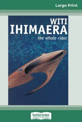 El Jinete de la Ballena (16pt Large Print Edition) - The Whale Rider (16pt Large Print Edition)