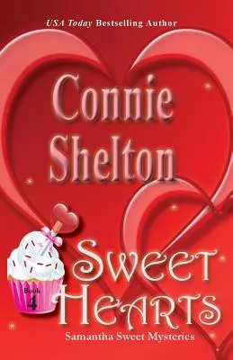 Sweet Hearts: Samantha Sweet Mysteries, Libro 4 - Sweet Hearts: Samantha Sweet Mysteries, Book 4