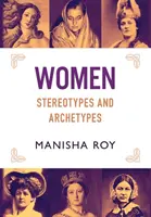 Mujeres, estereotipos y arquetipos - Women, Stereotypes and Archetypes