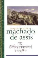 Memorias póstumas de Bras Cubas - The Posthumous Memoirs of Bras Cubas