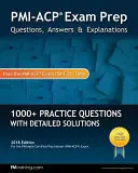 Preparación para el examen PMI-ACP: Preguntas, Respuestas y Explicaciones - PMI-ACP Exam Prep: Questions, Answers, & Explanations