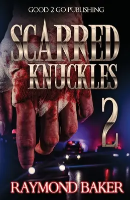 Nudillos cicatrizados 2 - Scarred Knuckles 2