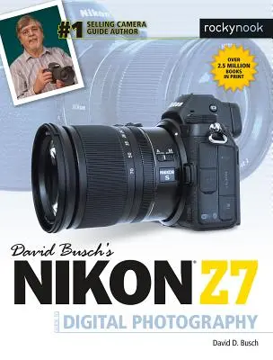 Guía de Fotografía Digital Nikon Z7 de David Busch - David Busch's Nikon Z7 Guide to Digital Photography