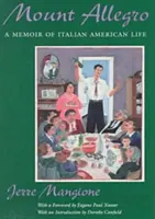 Mount Allegro: Memorias de la vida italoamericana - Mount Allegro: A Memoir of Italian American Life