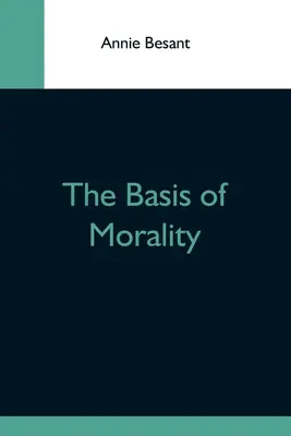 La base de la moralidad - The Basis Of Morality