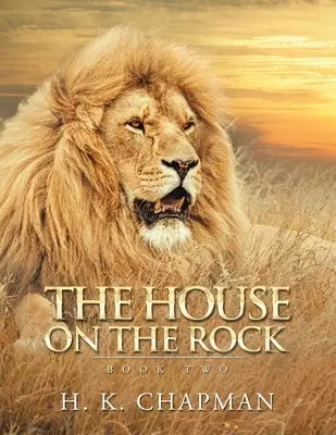 La casa en la roca: Libro Dos - The House on the Rock: Book Two