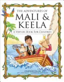 Las aventuras de Mali y Keela: un libro de virtudes para niños - The Adventures of Mali and Keela: A Virtues Book for Children