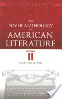 La Antología Dover de la Literatura Americana, Volumen II, 2: De 1865 a 1922 - The Dover Anthology of American Literature, Volume II, 2: From 1865 to 1922