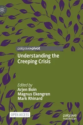 Entendiendo la Crisis Sigilosa - Understanding the Creeping Crisis