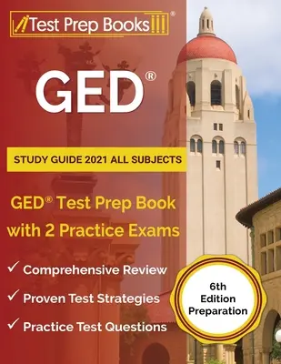 GED Guía de Estudio 2021 Todas las Materias: GED Test Prep Book con 2 Exámenes de Práctica [6ª Edición Preparación] - GED Study Guide 2021 All Subjects: GED Test Prep Book with 2 Practice Exams [6th Edition Preparation]