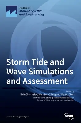 Simulación y evaluación de olas y mareas tormentosas - Storm Tide and Wave Simulations and Assessment