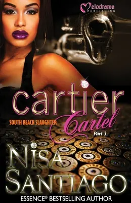 Cártel de Cartier - Parte 3: Matanza en South Beach - Cartier Cartel - Part 3: South Beach Slaughter