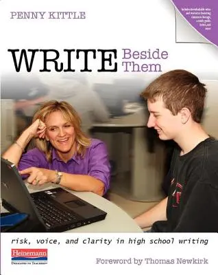 Escribir a su lado: Riesgo, voz y claridad en la escritura de secundaria - Write Beside Them: Risk, Voice, and Clarity in High School Writing