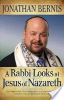 La mirada de un rabino sobre Jesús de Nazaret - A Rabbi Looks at Jesus of Nazareth