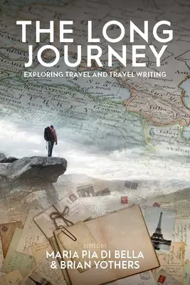 El largo viaje: Explorando los viajes y la escritura de viajes - The Long Journey: Exploring Travel and Travel Writing