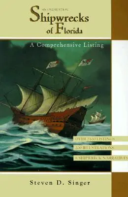 Naufragios de Florida: Una lista exhaustiva, segunda edición - Shipwrecks of Florida: A Comprehensive Listing, Second Edition