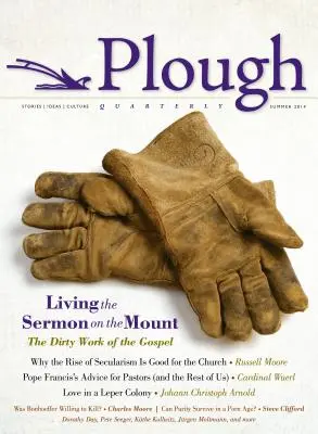 Plough Quarterly No. 1: Vivir el Sermón de la Montaña - Plough Quarterly No. 1: Living the Sermon on the Mount