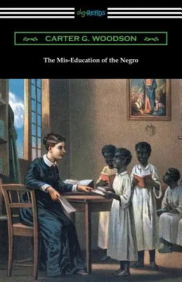 La mala educación del negro - The Mis-Education of the Negro