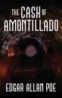 El barril de Amontillado: Quince de los mejores relatos de Edgar Allan Poe - The Cask of Amontillado: Fifteen of Edgar Allan Poe's Greatest Stories