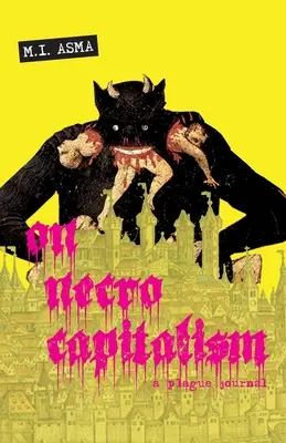 Sobre el necrocapitalismo: Diario de una plaga - On Necrocapitalism: A Plague Journal