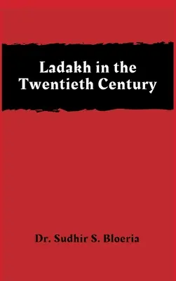 Ladakh en el siglo XX - Ladakh in the Twentieth Century