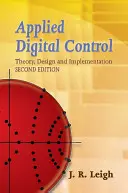 Control digital aplicado: Teoría, diseño e implementación - Applied Digital Control: Theory, Design and Implementation