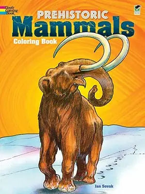 Libro para colorear de Mamíferos prehistóricos - Prehistoric Mammals Coloring Book