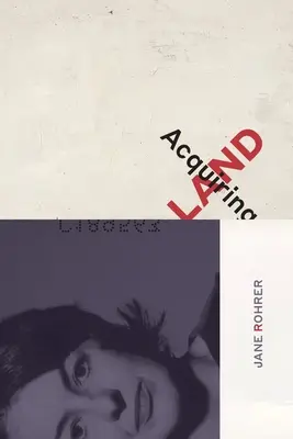 Adquisición de tierras: Late Poems - Acquiring Land: Late Poems