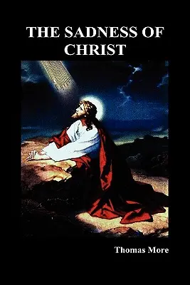 La tristeza de Cristo - The Sadness of Christ