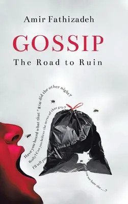 Cotilleos: El camino a la ruina - Gossip: The Road to Ruin