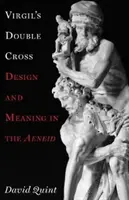 La doble cruz de Virgilio: Diseño y significado en la Eneida - Virgil's Double Cross: Design and Meaning in the Aeneid