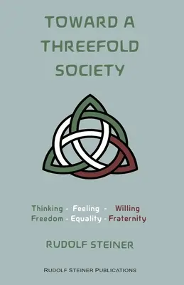 Hacia una sociedad triple: Cuestiones básicas de la cuestión social - Toward a Threefold Society: Basic Issues of the Social Question