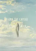 Ema la cautiva - Ema the Captive