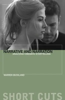 Narrativa y narración: Análisis de la narración cinematográfica - Narrative and Narration: Analyzing Cinematic Storytelling