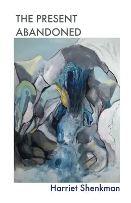 El presente abandonado - The Present Abandoned