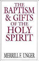 El Bautismo y los Dones del Espíritu Santo - The Baptism & Gifts of the Holy Spirit