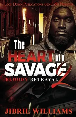 El corazón de un salvaje 2: Traición sangrienta - The Heart of a Savage 2: Bloody Betrayal