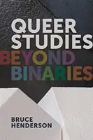 Estudios Queer: Más allá de los binarios - Queer Studies: Beyond Binaries