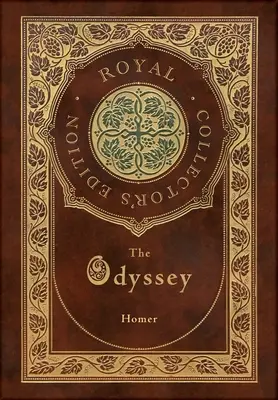 La Odisea (Edición Real para coleccionistas) (Estuche laminado de tapa dura con sobrecubierta) - The Odyssey (Royal Collector's Edition) (Case Laminate Hardcover with Jacket)