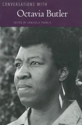 Conversaciones con Octavia Butler - Conversations with Octavia Butler