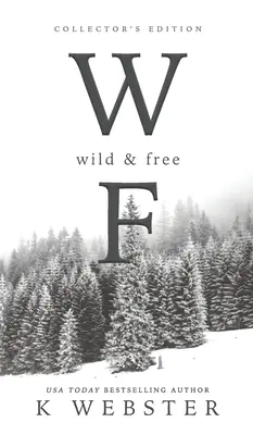 Salvaje y Libre - Wild & Free