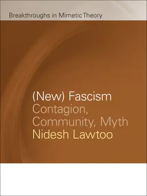 (Nuevo) fascismo: Contagio, comunidad, mito - (New) Fascism: Contagion, Community, Myth